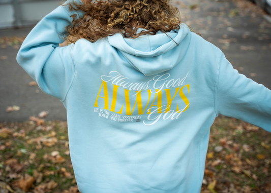 “ALWAYS GOOD – ALWAYS GOD” Premium Comfort Hoodie
